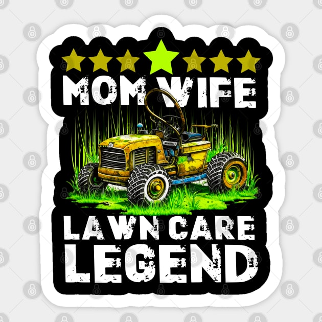 Lawn Mowing Lawn Care Workers Wife Mom Lawn Care Legend Sticker by Outrageous Flavors